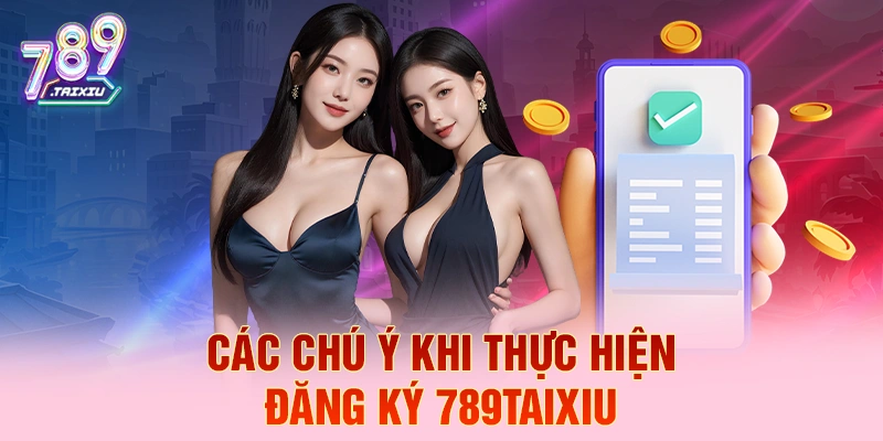 C&aacute;c ch&uacute; &yacute; khi thực hiện đăng k&yacute; sin88